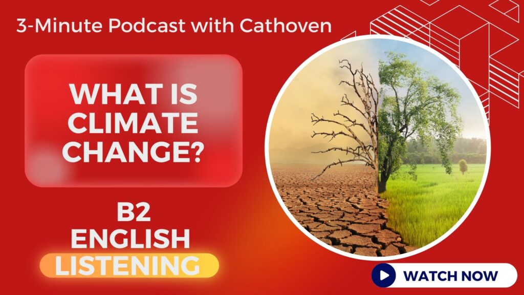 English Listening Practice with Exercise Questions and Answers - Climate Change