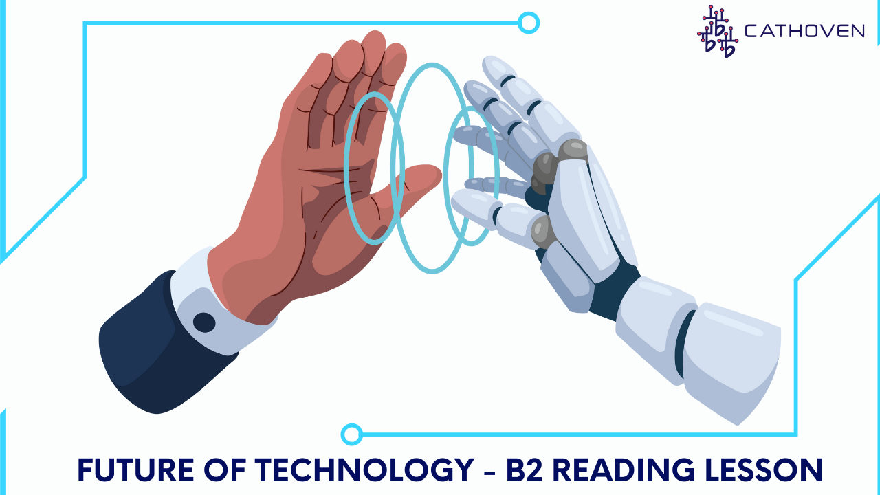 b2 upper intermediate reading comprehension worksheet about technology