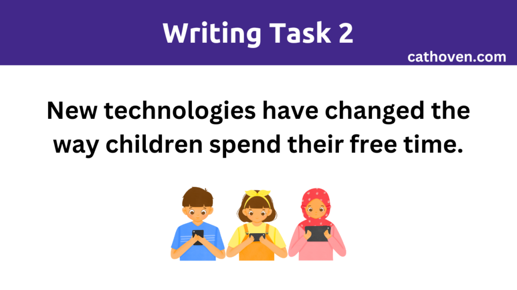 New technologies have changed the way children spend their free time