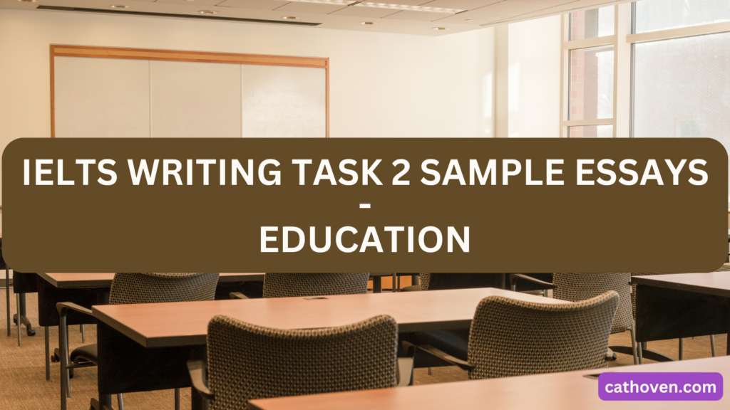 ielts writing task 2 sample questions and answers about education