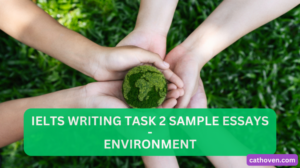 ielts writing task 2 sample questions and answers about environment